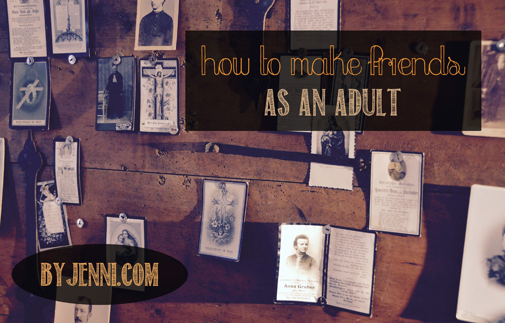 How to make friends as an adult